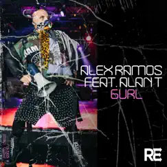 Gurl (feat. Alan T) by Alex Ramos album reviews, ratings, credits