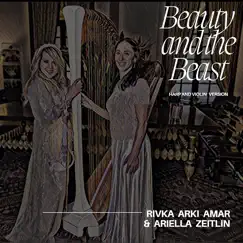 Beauty and the Beast (Harp and Violin Version) - Single by Ariella Zeitlin & Rivka Arki Amar album reviews, ratings, credits