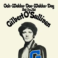 Ooh-Wakka-Doo-Wakka-Day - Single by Gilbert O'Sullivan album reviews, ratings, credits