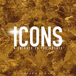 Icons: A Tribute to the Greats by Anthem Lights album reviews, ratings, credits