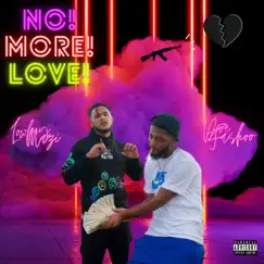 No More Love (feat. DoeFashoo) - Single by Lowkey Mazi album reviews, ratings, credits