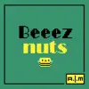 Beeez Nuts - Single album lyrics, reviews, download
