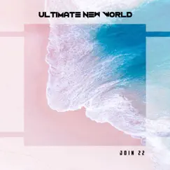 Ultimate New World Join 22 by Various Artists album reviews, ratings, credits