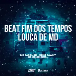 Beat Fim Dos Tempos Louca de Md Song Lyrics