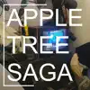 Apple Tree Saga album lyrics, reviews, download