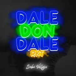Dale Don Dale - Single by DJ Seba Vallejos album reviews, ratings, credits