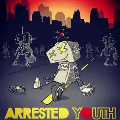 My Friends Are Robots (Good Bear Remix) - Single by Arrested Youth album reviews, ratings, credits