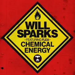 Chemical Energy (feat. Flea) - Single by Will Sparks album reviews, ratings, credits
