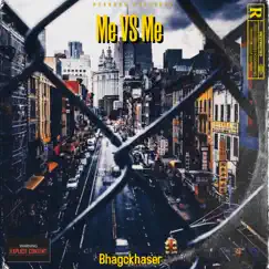 Me vs Me - Single by Bhagckhaser album reviews, ratings, credits