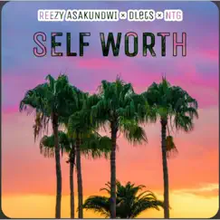 Self Worth (feat. DLets & NTG) - Single by Reezy Asakundwi album reviews, ratings, credits