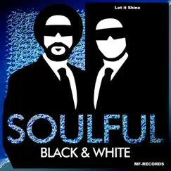 Let It Shine by Soulful Black & White album reviews, ratings, credits