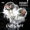 LIGHTS OFF (feat. D-Black Da Reaper) - Single album lyrics, reviews, download