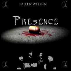 Presence by Fallen Within album reviews, ratings, credits