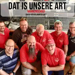 Dat is unsere Art (Düsseldorfer Version) - Single by Hahnenschrei album reviews, ratings, credits