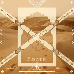 Pustynie - Single by Sariel Orenda, Uta & Cafe De Anatolia album reviews, ratings, credits