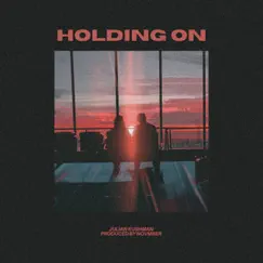 Holding On - Single by Julian Kushman album reviews, ratings, credits