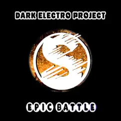 Epic Battle - Single by Dark Electro Project album reviews, ratings, credits