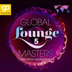Global Lounge Masters, Vol. 5 by Various Artists album reviews, ratings, credits