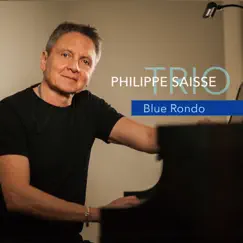 Blue Rondo - Single by Philippe Saisse Trio album reviews, ratings, credits
