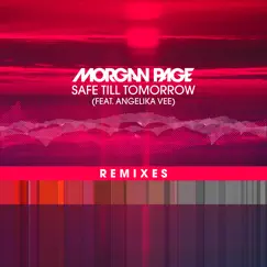 Safe Till Tomorrow (feat. Angelika Vee) [Lash Remix] Song Lyrics