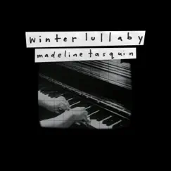 Winter Lullaby (feat. Merry Innocents) - Single by Madeline Tasquin album reviews, ratings, credits
