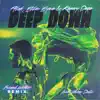 Deep Down (feat. Never Dull) [Friend Within Remix] - Single album lyrics, reviews, download