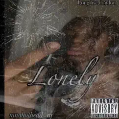 Lonely by MNOhothead_AJ album reviews, ratings, credits