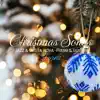 Christmas Songs Relaxing Forest JAZZ & BOSSA NOVA Collection album lyrics, reviews, download