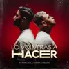 Lo Volverás a Hacer - Single album lyrics, reviews, download