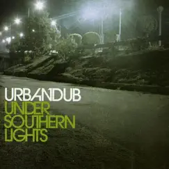 Under Southern Light by Urbandub album reviews, ratings, credits