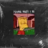 Nang Ngei I Ni - Single album lyrics, reviews, download