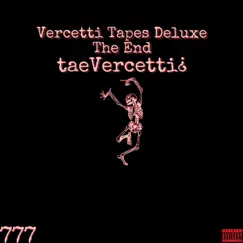Vercetti Tapes Deluxe (The End) by TaeVercetti¿ album reviews, ratings, credits