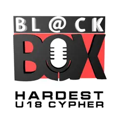 Bl@CKBOX Hardest U18 Cypher by Various Artists album reviews, ratings, credits