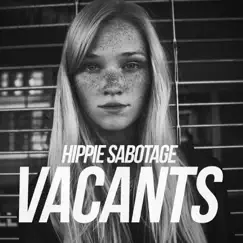 Vacants by Hippie Sabotage album reviews, ratings, credits