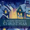 A Brass Quintet Christmas album lyrics, reviews, download
