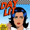 Day Lit - Single album lyrics, reviews, download