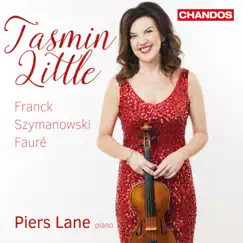 Tasmin Little Plays Franck, Faure & Szymanowski by Tasmin Little & Piers Lane album reviews, ratings, credits