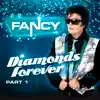 Diamonds Forever Part I album lyrics, reviews, download