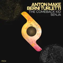 The Comeback Kid / Senja - Single by Anton Make & Berni Turletti album reviews, ratings, credits