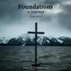 Foundations -A Journey- (Original Score) - EP album lyrics, reviews, download