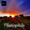 Pluviophile - Single album lyrics, reviews, download