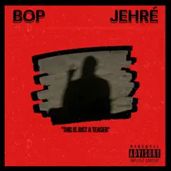 Bop - Single by Jehré album reviews, ratings, credits