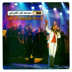 Adoradores Ao Vivo by Giselle Di Mene album reviews, ratings, credits