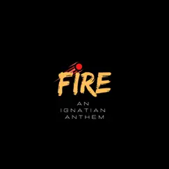 Fire: An Ignatian Anthem - Single (feat. Ricardo Perkins SJ & Garvaundo Hamilton) - Single by Mike Martínez SJ & Dayne 