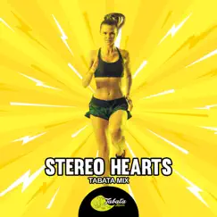 Stereo Hearts (Tabata Mix) Song Lyrics