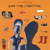 Good Time/Hard Time album lyrics, reviews, download