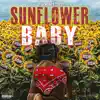 Sunflower Baby album lyrics, reviews, download