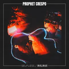Selfless - EP by Prophet Crespo album reviews, ratings, credits