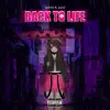 Back To Life (feat. Swiiif) - Single album lyrics, reviews, download