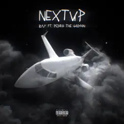 Next Up (feat. Pedro the GodSon) - Single by BAY album reviews, ratings, credits